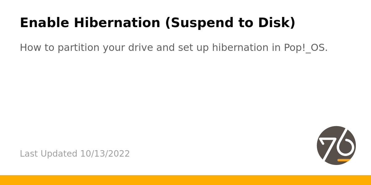 Enable Hibernation (Suspend to Disk) - System76 Support