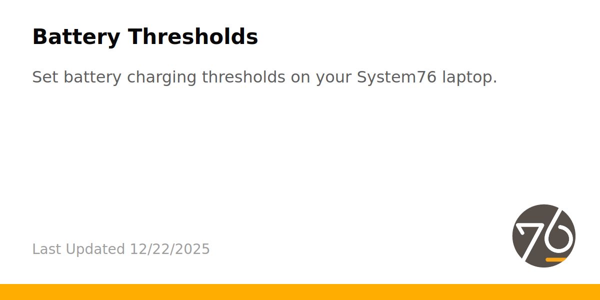 Battery Thresholds System76 Support